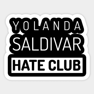 Yolanda Saldivar Hate Club, Selena Music Sticker